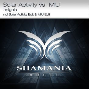 Download track Insignia (Solar Activity Edit) Miu, Solar Activity