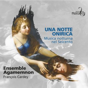 Download track Madrigali À 1, 2, E 3 Voci Con Alcune Sonate, RISM A / I: T 1388, Libro Primo, Venezia 1621: XVIII. Sonata A Tre. Secondo Tono. Grave François CardeyEnsemble Agamemnon