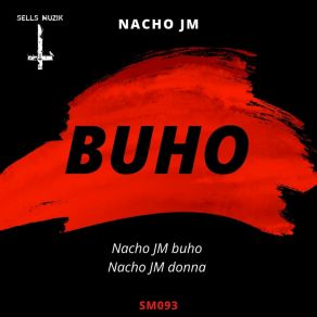 Download track Buho (Original Mix) Nacho JM