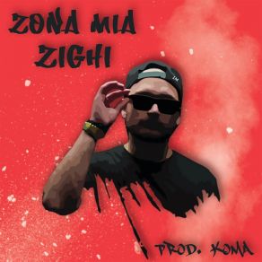 Download track Zona Mia Zighi