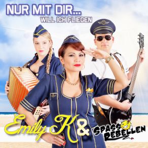 Download track Nur Mit Dir Will Ich Fliegen (Partymix) Die Spassrebellen, Emily K