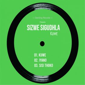 Download track Kuwe (Original Mix) Sizwe SigudhlaBrown Stereo, N Kay Keys