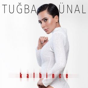 Download track Kalbince Tuğba Ünal