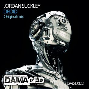 Download track Droid (F. G. Noise Remix) Jordan Suckley