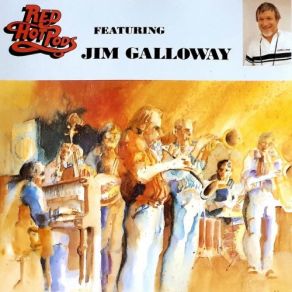 Download track I Don't Know Where I'm Going Jim Galloway, Red Hot Pods