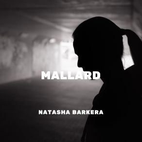 Download track Mallard Natasha Barkera