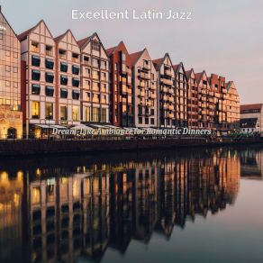 Download track Sparkling Moods For Hotel Restaurants Excellent Latin Jazz