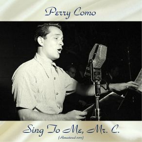 Download track All By Myself / I've Grown Accustomed To Her Face / So In Love (Remastered 2017) Perry Como