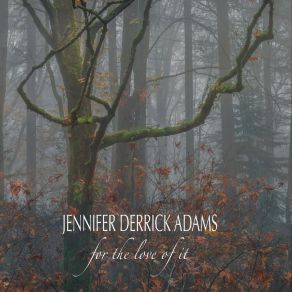 Download track I Could Have Told You Jennifer Derrick Adams