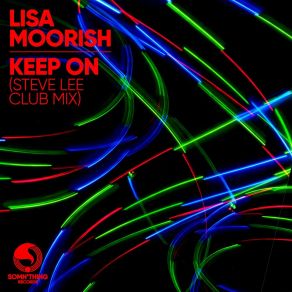 Download track Keep On (Steve Lee Instrumental Mix) Lisa MoorishSteve Lee