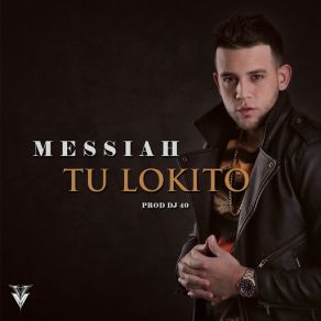 Download track Tu Lokito Messiah