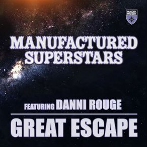 Download track Great Escape (Snwmass And Sir Matty V Remix) Manufactured Superstars, Danni Rouge