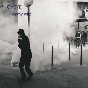 Download track Oyeye Wild Jimmy