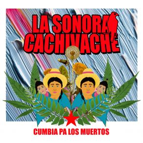 Download track Presentacion LA SONORA CACHIVACHE