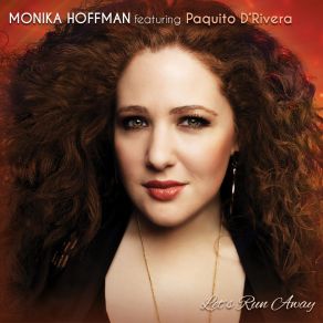 Download track Every Time You're Near Paquito D'Rivera, Mark Walker, Tim Ray, Paulo Stagnaro, Oscar Stagnaro, Monika Hoffman