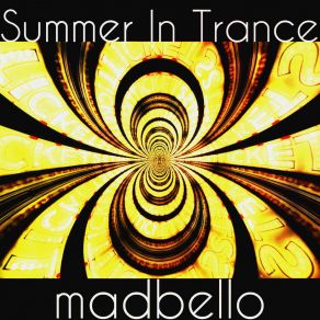 Download track Summer In Trance Madbello