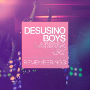 Download track Rememberings (Synthwave Version) Larissa Jay