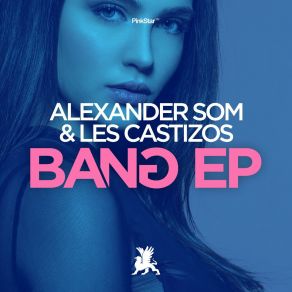 Download track Bang (Original Club Mix) Les Castizos