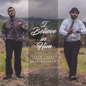 Download track I Believe In Him Gage Navarro