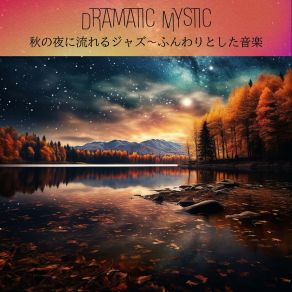 Download track Celestial Jazz For Fall Dramatic Mystic