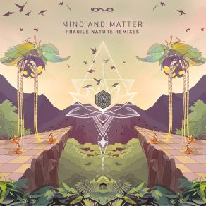 Download track Fragile Nature (Sabretooth Remix) Mind & Matter