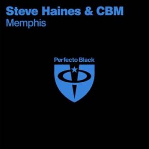 Download track Memphis (Original Mix) Steve Haines, Cbm
