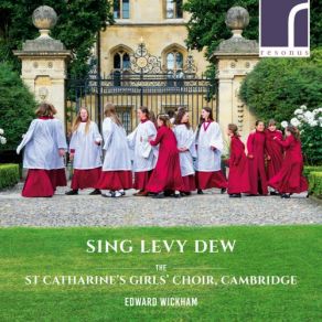 Download track Seven Songs - VI. I Shall Keep Singing Cambridge, Edward Wickham, Frederick Brown, St Catharine's Girls' Choir