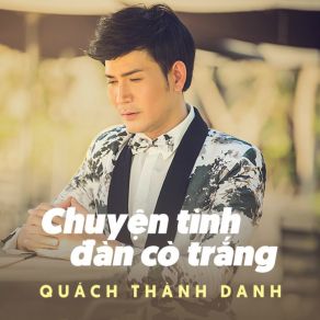 Download track Tua Canh Beo Troi Quach Thanh Danh