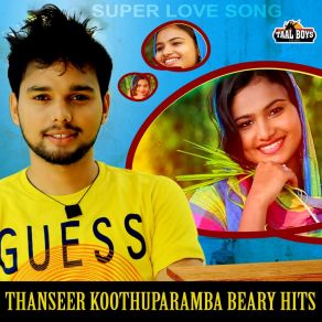 Download track Enthoru Madura Thanseer Koothuparamba