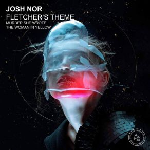 Download track Fletcher's Theme (Murder She Wrote - The Woman In Yellow) (Extended Edit Mix) Josh Nor