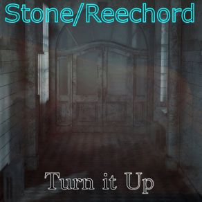 Download track Turn It Up (Cut Sytle) The Stone