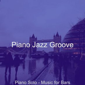 Download track Dream-Like Solo Piano Jazz - Vibe For Nights Out Jazz Groove