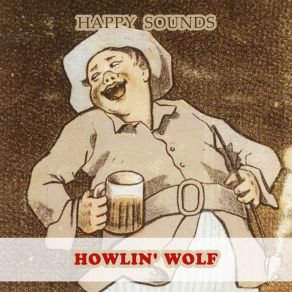 Download track Moanin' For My Baby Howlin' Wolf