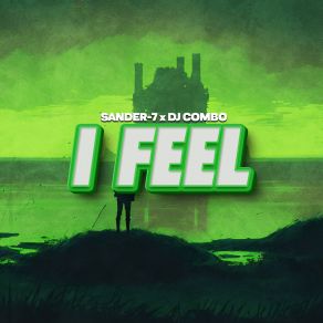 Download track I Feel (Extended Mix) DJ Combo