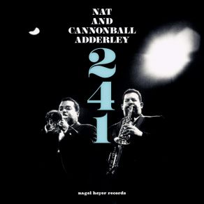 Download track Blues For Bohemia Nat Adderley, Julian Cannonball Adderley