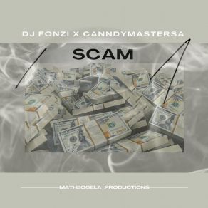 Download track Scam (Kwaitofeelplayed) CanndyMasterSADj M2C