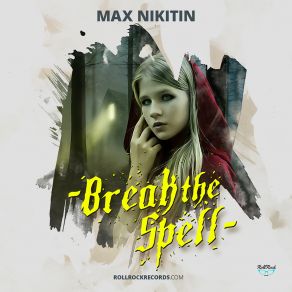 Download track Break The Spell Max Nikitin