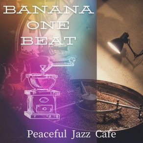 Download track Sipping Quietude Banana One Beat