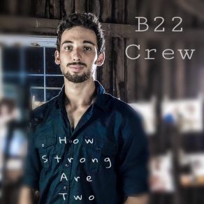 Download track If Tears Could Bring You Back (Acoustic Version) B22 Crew