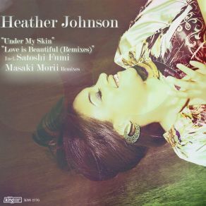 Download track Love Is Beautiful (Masaki Morii Remix) Heather Johnson