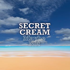 Download track Line Of Faith Secret Cream