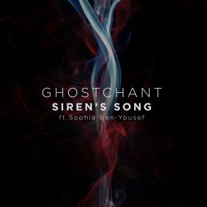 Download track Siren's Song (Single Version) GhostChantSophia Ben