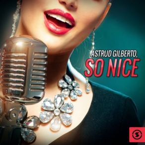 Download track Goodbye Sadness Astrud Gilberto