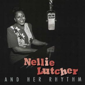 Download track My Mother's Eyes Nellie Lutcher