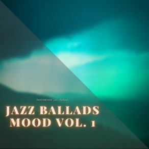 Download track Jazzy Night Instrumental Jazz Ballads