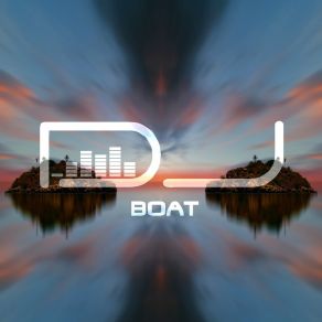 Download track See It Through My Eyes Boat DJ