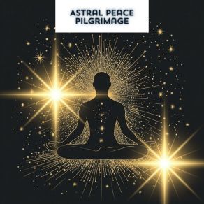 Download track Astral Peace Pilgrimage Majestic Nova