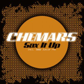 Download track Sax It Up (Sebb Junior Remix) ChemarsSebb Junior