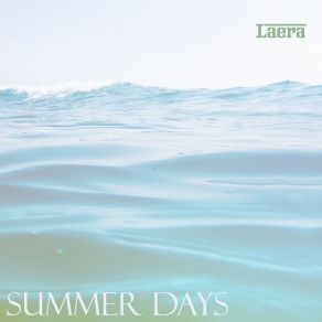 Download track Summer Days (Club Radio Mix) Laera