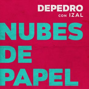 Download track Nubes De Papel [En Estudio Uno] IZAL